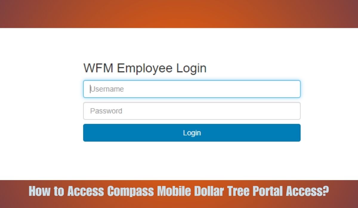 How to Access Compass Mobile Dollar Tree Portal Access?