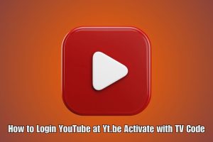 How to Login YouTube at Yt.be Activate with TV Code